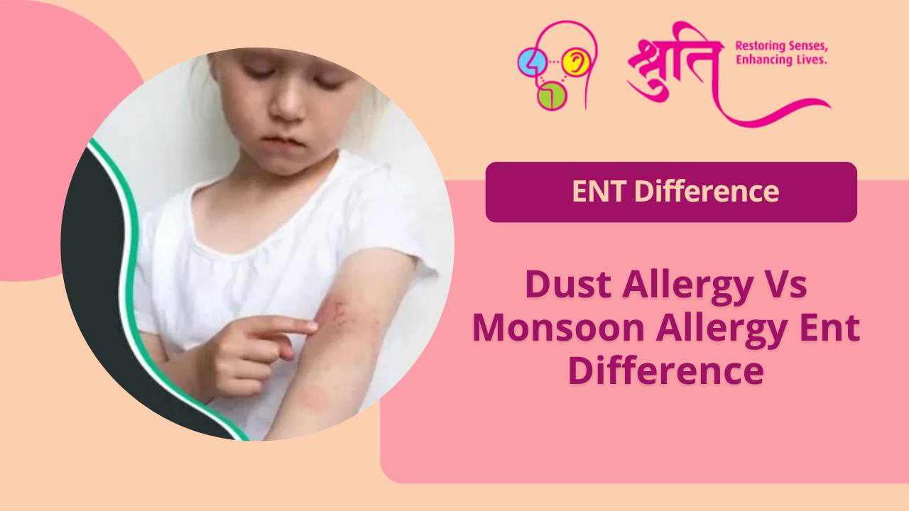 Dust Allergy vs Monsoon Allergy: ENT Differences | Dr. Shruti Sharma