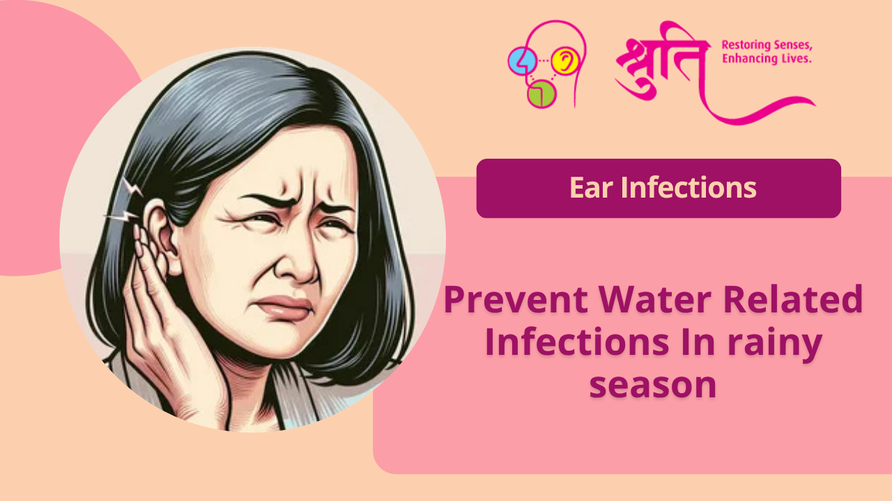 How to Prevent Water-Related Ear Infections in Rainy Season | Dr. Shruti Sharma