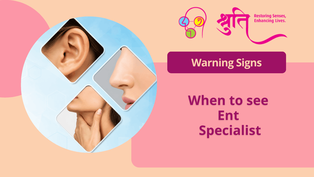 10 Warning Signs You Need an ENT Specialist | Best ENT Doctor in Mumbai